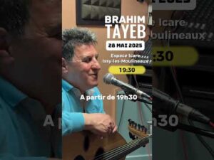 Lire la suite à propos de l’article (Issy-les-Moulineaux): Rendez-vous le 28 mai 2025 à l’Espace Icare, Issy-les-Moulineaux #brahimtayeb #music #concert|Issy-les-Moulineaux,Rendez-vous le 28 mai 2025 à l’Espace Icare, Issy-les-Moulineaux #brahimtayeb #music #concert}